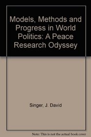 Models, Methods, and Progress in World Politics: A Peace Research Odyssey