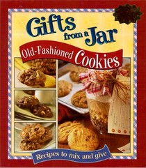Gifts From a Jar: Old-Fashioned Cookies