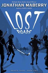 Lost Roads (Broken Lands, Bk 2)