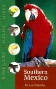 Travellers' Wildlife Guides Southern Mexico: The Cancun Region, Yucatan Peninsula, Oaxaca, Chiapas, and Tabasco (Travellers' Wildlife Guides)