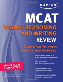 Kaplan MCAT Verbal Reasoning and Writing Review (Kaplan MCAT Verbal Reasoning & Writing)