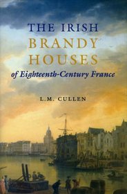 The Irish Brandy Houses of Eighteenth-Century France