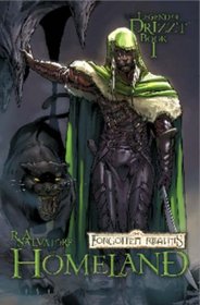 Forgotten Realms  the Legend of Drizzt  Book 1: Homeland