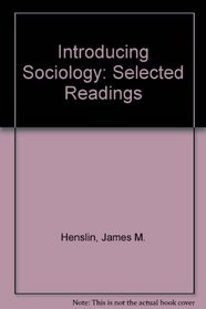 Introducing Sociology (Selected Readings)