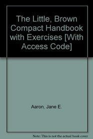 Little, Brown Compact Handbook With Exercises and Mycomplab New With Pearson Etext Student Access Code Card