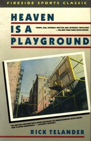 Heaven is a Playground (Fireside Sports Classics)