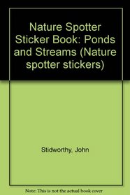 Nature Spotter Sticker Book: Ponds and Streams (Nature Spotter Stickers)