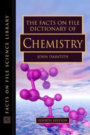 The Facts On File Dictionary Of Chemistry (Science Dictionary)