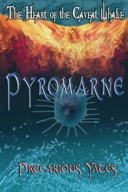 Pyromarne: The Heart of the Caveat Whale