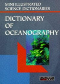 Bloomsbury Illustrated Dictionary of Oceanography (Bloomsbury Illustrated Dictionaries)