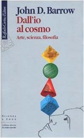 Dall'io al cosmo. Arte, scienza, filosofia