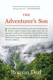 The Adventurer's Son: A Memoir
