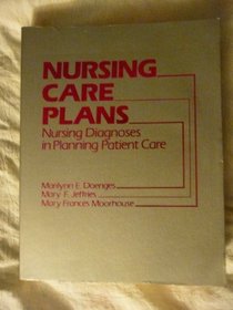 Nursing care plans: Nursing diagnoses in planning patient care