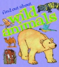 Wild Animals (Find Out About)