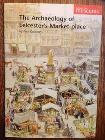 Archaeology of Leicester's Market-place