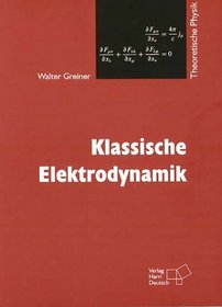 Theoretische Physik, 11 Bde. u. 4 Erg.-Bde., Bd.3, Klassische Elektrodynamik
