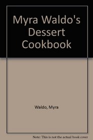 Myra Waldo's Dessert Cookbook