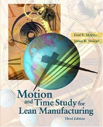 Motion and Time Study for Lean Manufacturing (3rd Edition)