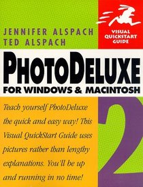 Photodeluxe 2 for Windows & Macintosh (Visual QuickStart Guide)