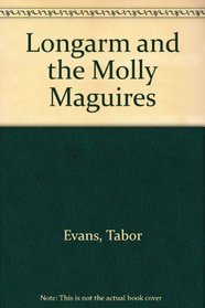 Longarm and the Molly Maguires (Longarm, No 10)