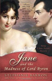 Jane and the Madness of Lord Byron (Jane Austen, Bk 10)