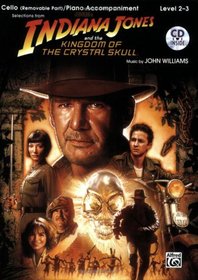 Indiana Jones and the Kingdom of the Crystal Skull Instrumental Solos for Strings: Cello (Book & CD) (Pop Instrumental Solo)