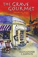 The Grave Gourmet (Capucine Culinary, Bk 1)