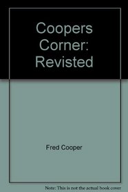 Cooper' s Corner: Revisited