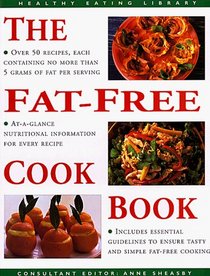 Fat Free Cookbook (The Healthy Eating Library)