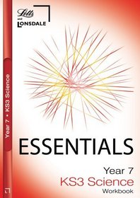 KS3 Essentials Science Year 7 Workbook: Ages 11-12 (Key Stage Year 7 Essential Course Books)