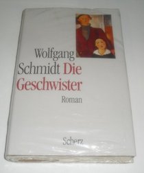 Die Geschwister: Roman (German Edition)