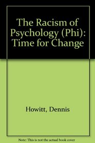 The Racism of Psychology: Time for Change