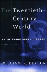 The Twentieth-Century World: An International History
