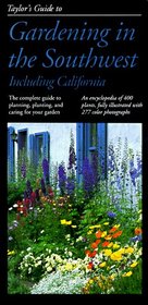 Taylor's Guide to Gardening in the Southwest (Taylor's Weekend Gardening Guides)