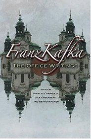 Franz Kafka: The Office Writings