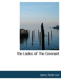 The  Ladies of The  Covenant