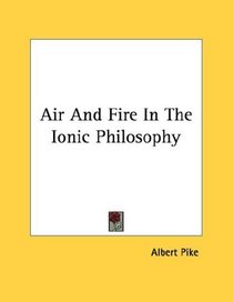 Air And Fire In The Ionic Philosophy
