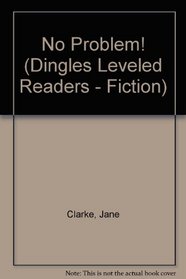 No Problem! (Dingles Leveled Readers - Fiction)