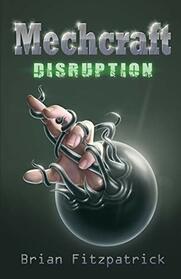 Mechcraft: Disruption