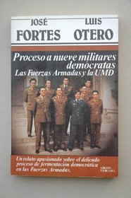 Proceso a nueve militares democratas: Las Fuerzas Armadas y la UMD (Primera plana) (Spanish Edition)