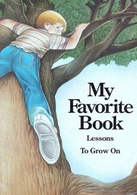 My Favorite Book: Lessons To Grow On