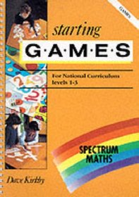 Spectrum Maths: Starting Games (Spectrum Maths)