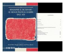 Biographical Dictionary of French Political Leaders Since 1870