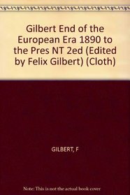 The End of the European Era, 1890-Present (The Norton history of modern Europe)