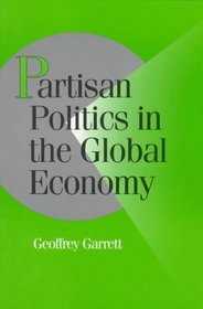 Partisan Politics in the Global Economy (Cambridge Studies in Comparative Politics)