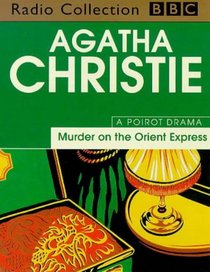 Murder on the Orient Express  (Hercule Poirot, Bk 9) (aka Murder in the Calais Coach) (Audio Cassette) (Abridged)