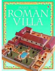 Make This Roman Villa (Usborne Cut-Out Models)
