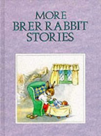 More Brer Rabbit Stories (Brer Rabbit's Adventures)