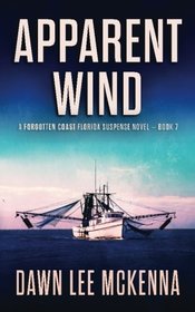 Apparent Wind (The Forgotten Coast Florida Suspense Series) (Volume 7)