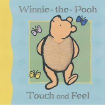 Winnie-the-Pooh: Touch and Feel Book: Touch and Feel (Young Pooh)